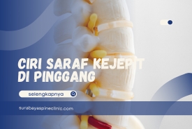 Ciri Saraf Kejepit di Pinggang - Gejala dan Penyebab Utama